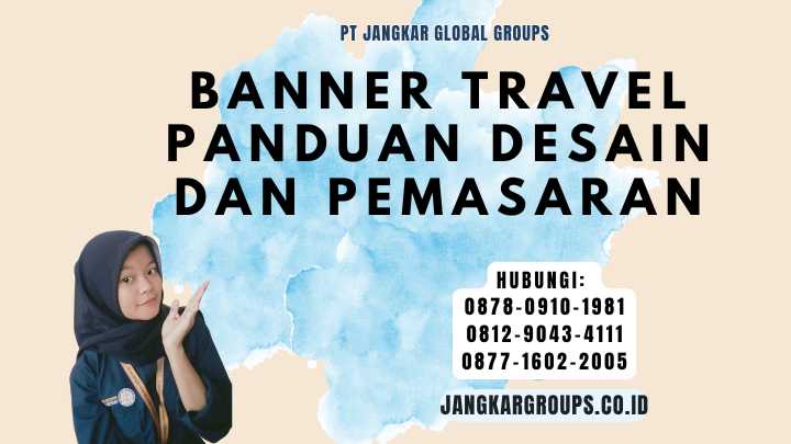 Banner Travel Panduan Desain dan Pemasaran