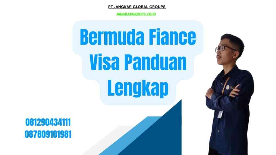Bermuda Fiance Visa Panduan Lengkap