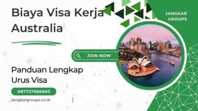 Biaya Visa Kerja Australia Panduan Lengkap Urus Visa