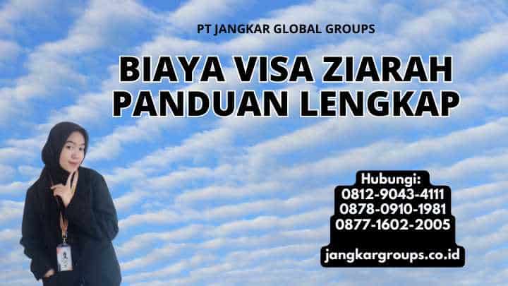 Biaya Visa Ziarah Panduan Lengkap