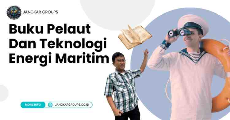 Buku Pelaut Dan Teknologi Energi Maritim Panduan Lengkap