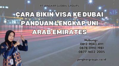 Cara Bikin Visa Ke Dubai Panduan Lengkap Uni Arab Emirates