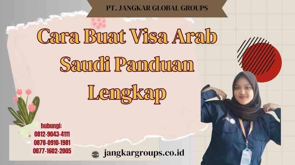 Cara Buat Visa Arab Saudi Panduan Lengkap