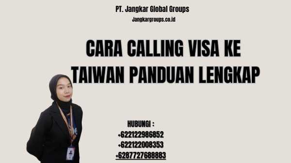 Cara Calling Visa Ke Taiwan Panduan Lengkap
