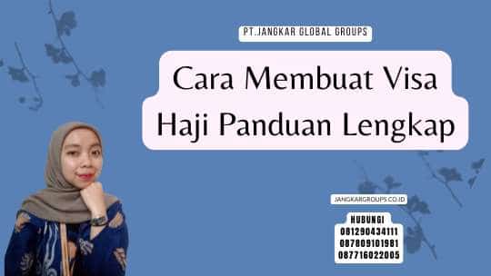 Cara Membuat Visa Haji Panduan Lengkap
