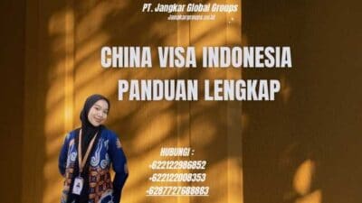 China Visa Indonesia Panduan Lengkap