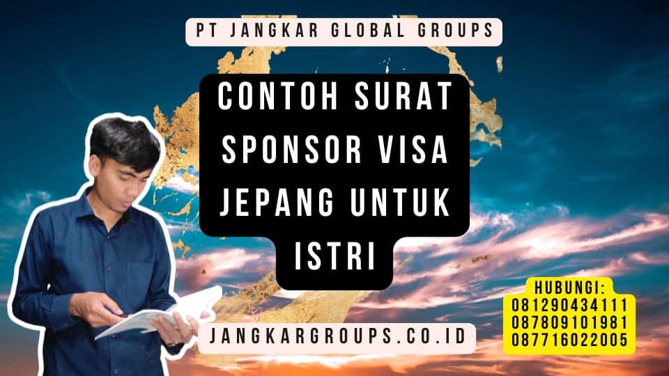 Contoh Surat Sponsor Visa Jepang Untuk Istri