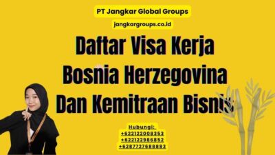 Daftar Visa Kerja Bosnia Herzegovina Dan Kemitraan Bisnis