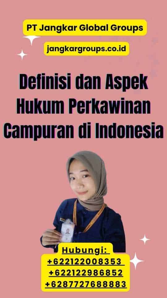 Definisi dan Aspek Hukum Perkawinan Campuran di Indonesia