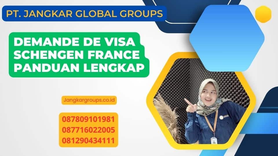 Demande De Visa Schengen France Panduan Lengkap