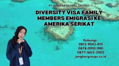 Diversity Visa Family Members Emigrasi Ke Amerika Serikat