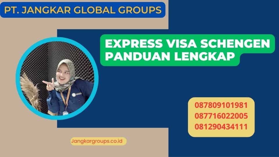 Express Visa Schengen Panduan Lengkap