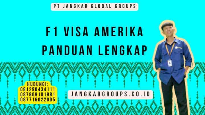 F1 Visa Amerika Panduan Lengkap