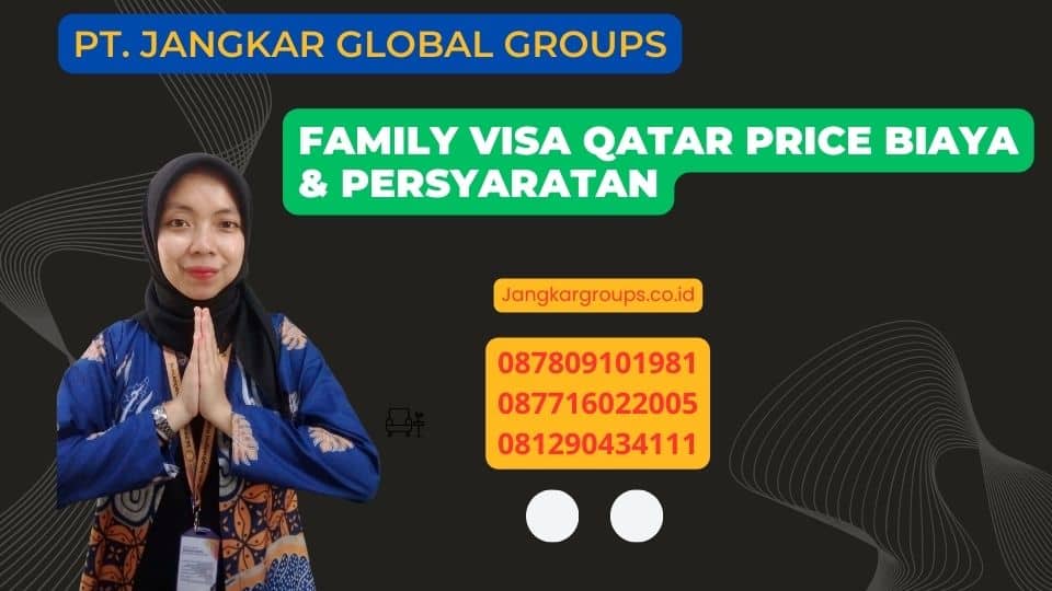 Family Visa Qatar Price Biaya & Persyaratan