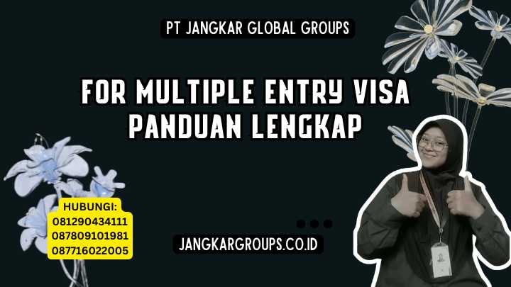 For Multiple Entry Visa Panduan Lengkap