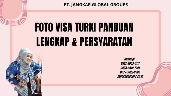Foto Visa Turki Panduan Lengkap & Persyaratan