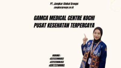 Gamca Medical Centre Kochi Pusat Kesehatan Terpercaya
