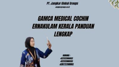 Gamca Medical Cochin Ernakulam Kerala Panduan Lengkap