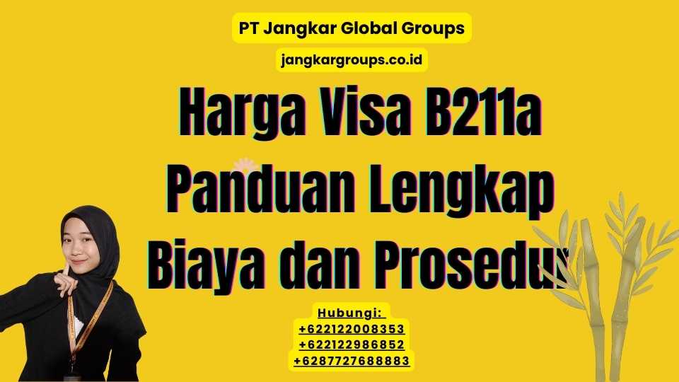 Harga Visa B211a Panduan Lengkap Biaya dan Prosedur
