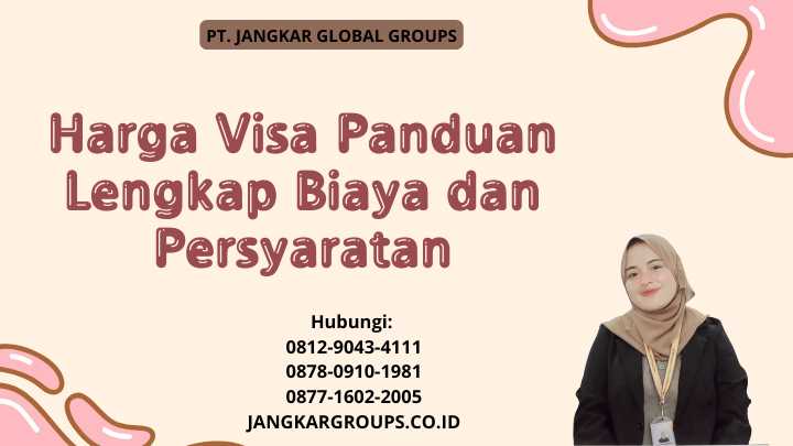 Harga Visa Panduan Lengkap Biaya dan Persyaratan
