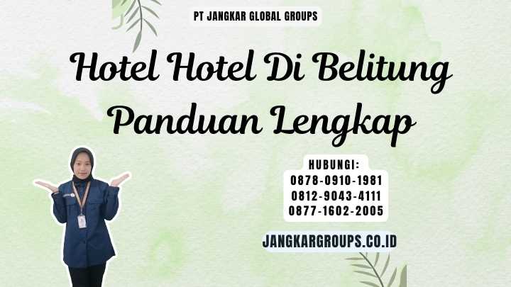 Hotel Hotel Di Belitung Panduan Lengkap