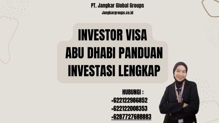 Investor Visa Abu Dhabi Panduan Investasi Lengkap