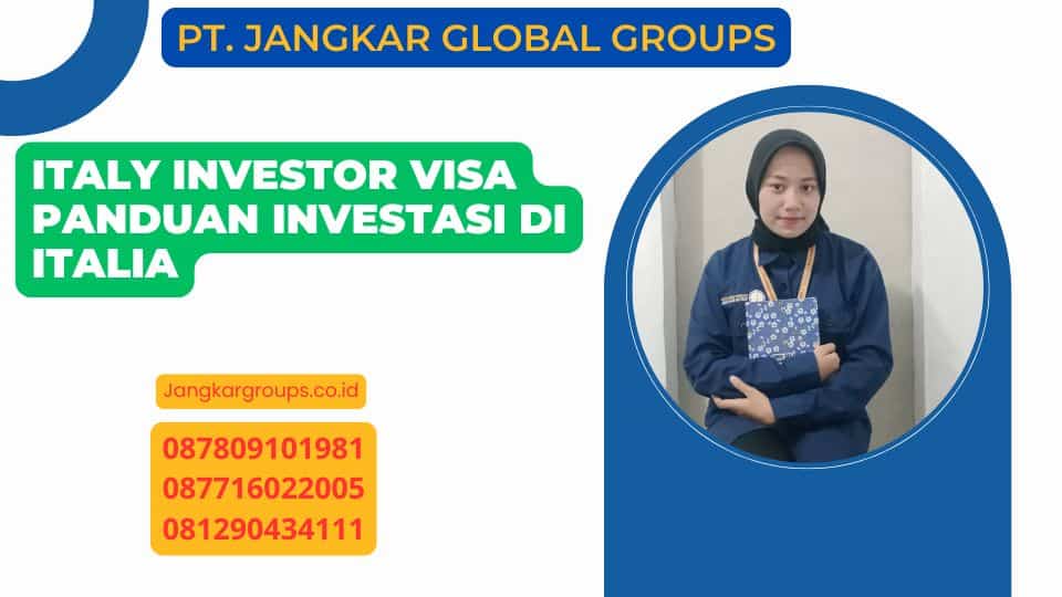 Italy Investor Visa Panduan Investasi di Italia