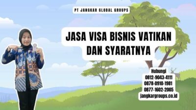 Jasa Visa Bisnis Vatikan Dan Syaratnya