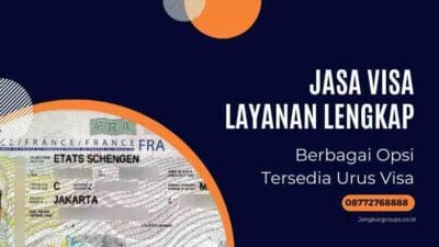 Jasa Visa Layanan Lengkap Berbagai Opsi Tersedia Urus Visa