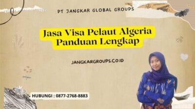 Jasa Visa Pelaut Algeria Panduan Lengkap