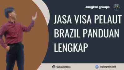 Jasa Visa Pelaut Brazil Panduan Lengkap