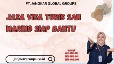 Jasa Visa Turis San Marino Siap Bantu