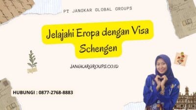 Jelajahi Eropa dengan Visa Schengen