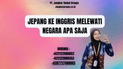 Jepang Ke Inggris Melewati Negara Apa Saja