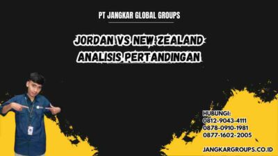 Jordan Vs New Zealand Analisis Pertandingan