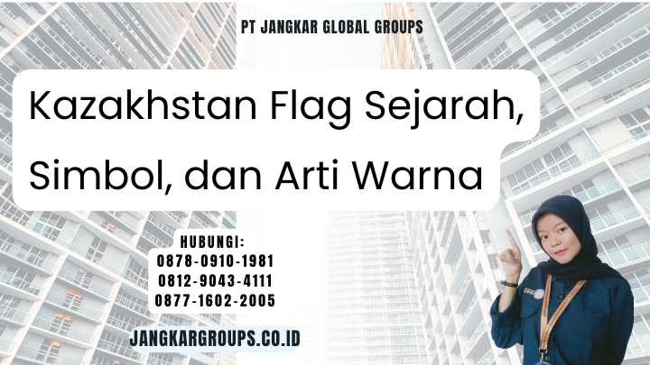 Kazakhstan Flag Sejarah, Simbol, dan Arti Warna