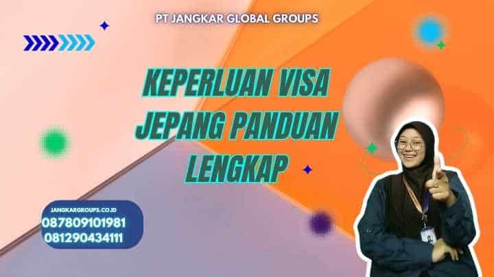 Keperluan Visa Jepang Panduan Lengkap