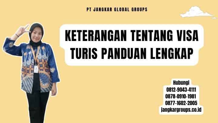 Keterangan Tentang Visa Turis Panduan Lengkap