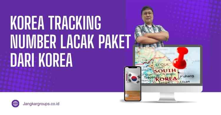 Korea Tracking Number Lacak Paket dari Korea