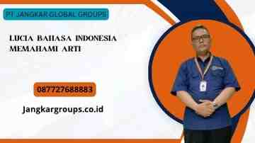 Lucia Bahasa Indonesia Memahami Arti