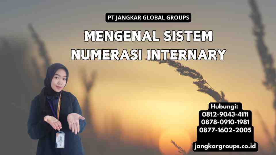 Mengenal Sistem Numerasi Internary