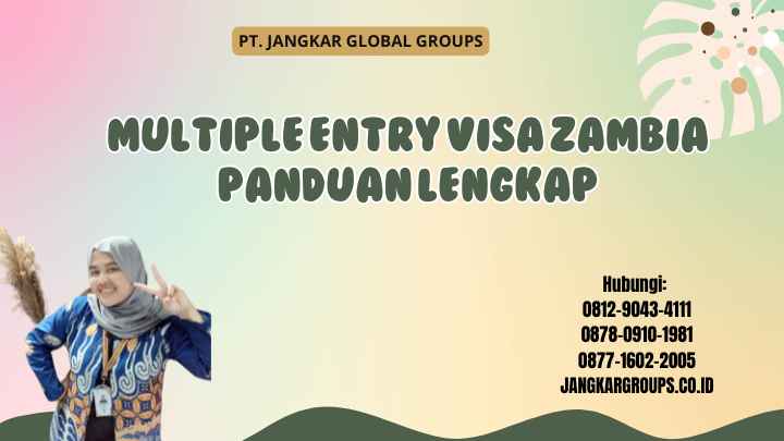Multiple Entry Visa Zambia Panduan Lengkap