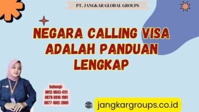 Negara Calling Visa Adalah Panduan Lengkap