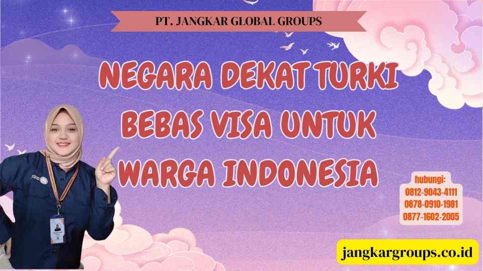 Negara Dekat Turki Bebas Visa untuk Warga Indonesia