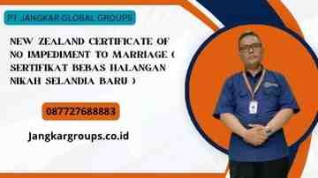 New Zealand Certificate Of No Impediment To Marriage ( Sertifikat Bebas Halangan Nikah Selandia Baru )