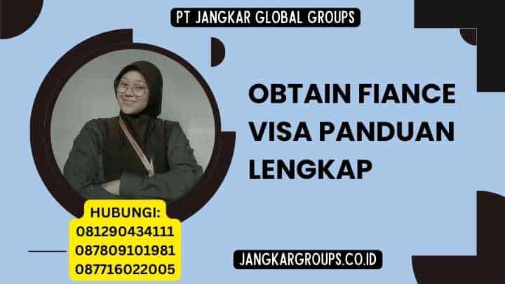 Obtain Fiance Visa Panduan Lengkap
