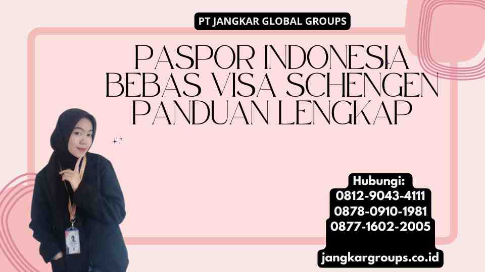 Paspor Indonesia Bebas Visa Schengen Panduan Lengkap