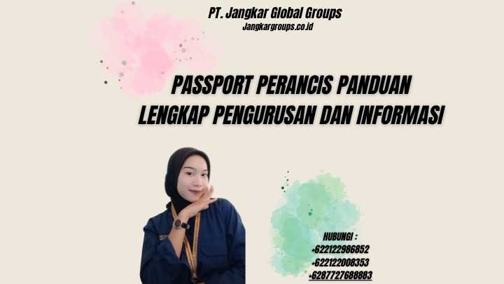 Passport Perancis Panduan Lengkap Pengurusan dan Informasi