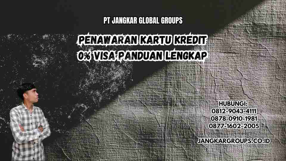 Penawaran Kartu Kredit 0% Visa Panduan Lengkap