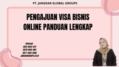 Pengajuan Visa Bisnis Online Panduan Lengkap